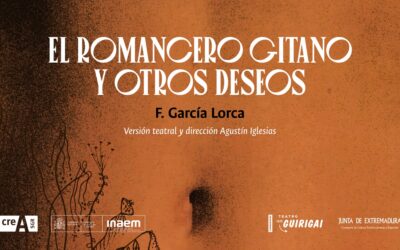GUIRIGAI ESTRENA ESTE OTOÑO SU VERSIÓN TEATRAL DE ROMANCERO GITANO, UN ESPECTÁCULO VIVO Y COMPROMETIDO CON LA OBRA DE LORCA